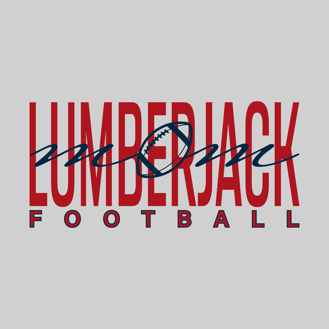 Bay City Academy - Football - Football Mom - Mom On Top of Lumberjack