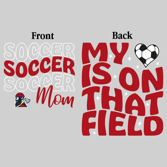 Bay City Academy - Soccer - Soccer Mom - My Heart is on That Field