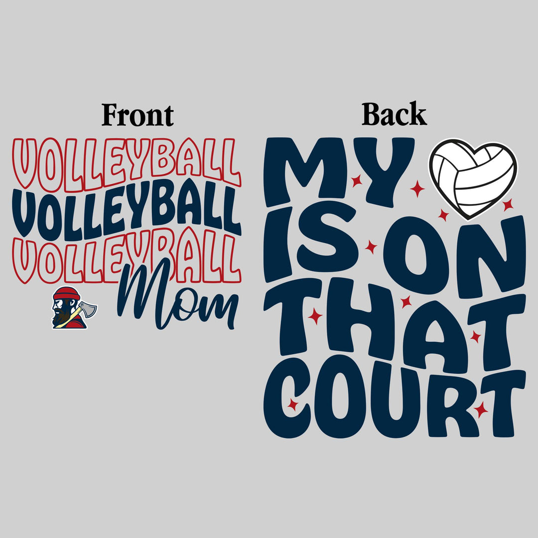 Bay City Academy - Volleyball - Volleyball Mom - My Heart is on That Court