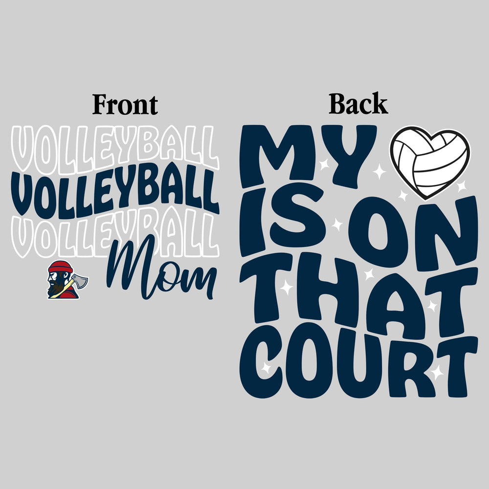 Bay City Academy - Volleyball - Volleyball Mom - My Heart is on That Court