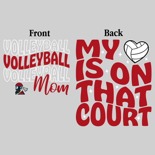 Bay City Academy - Volleyball - Volleyball Mom - My Heart is on That Court
