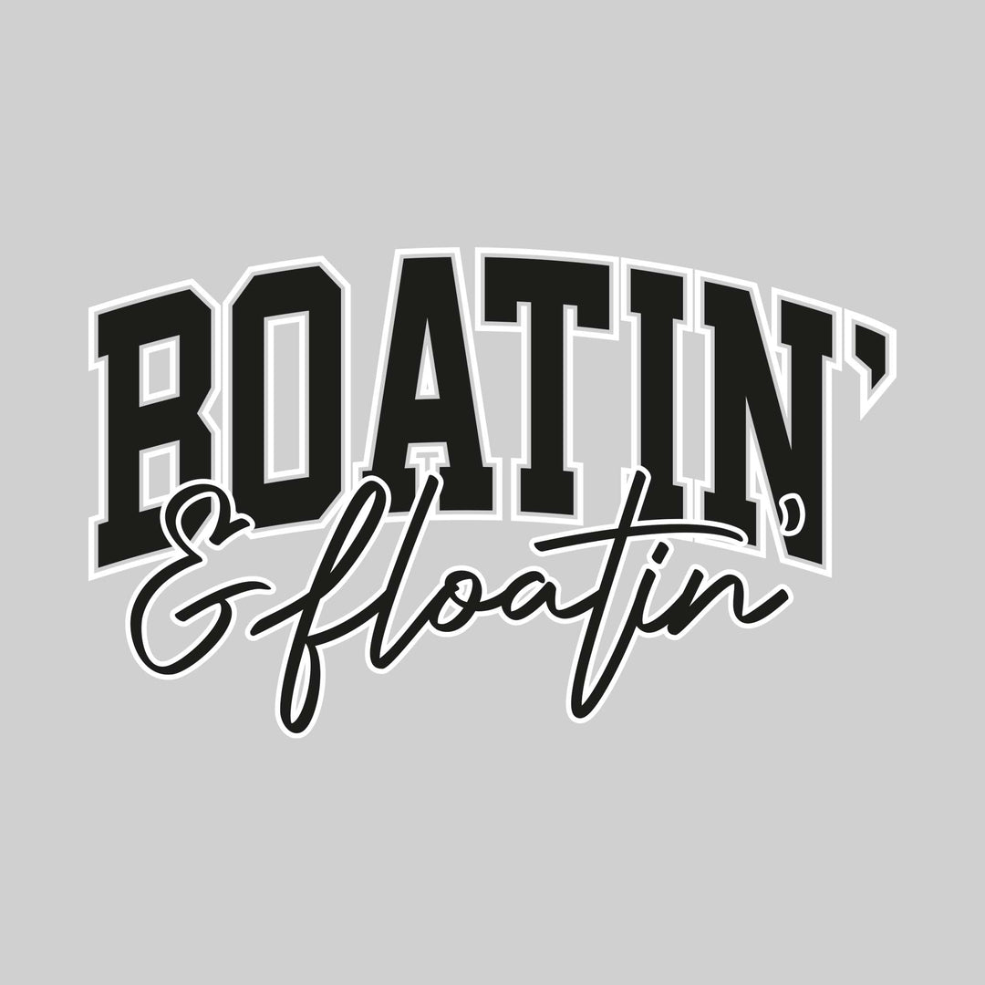 Boatin' & Floatin' - Athletic & Cursive Text