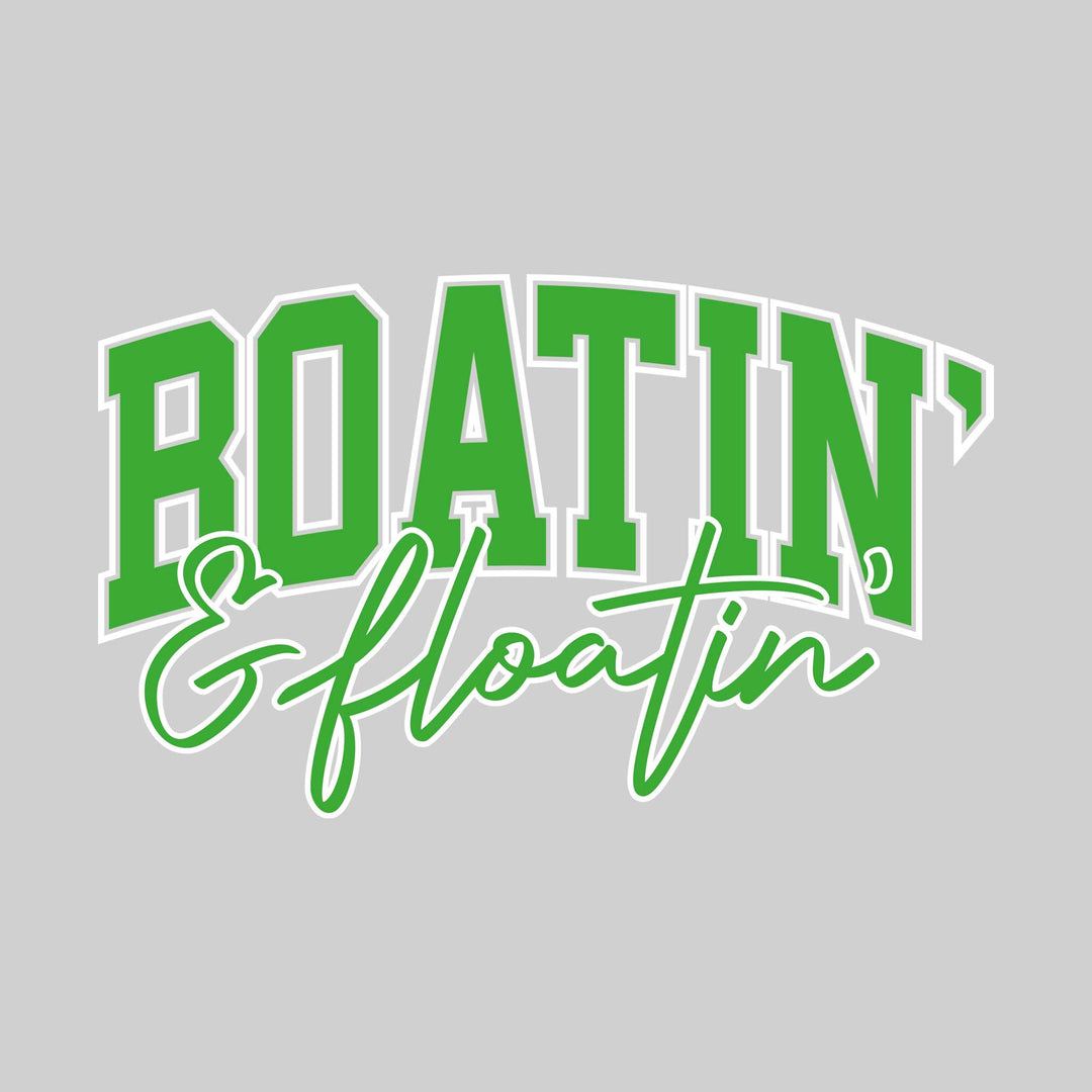Boatin' & Floatin' - Athletic & Cursive Text