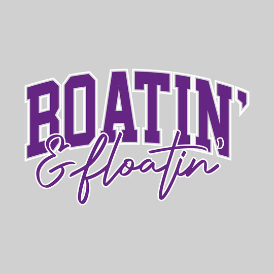 Boatin' & Floatin' - Athletic & Cursive Text