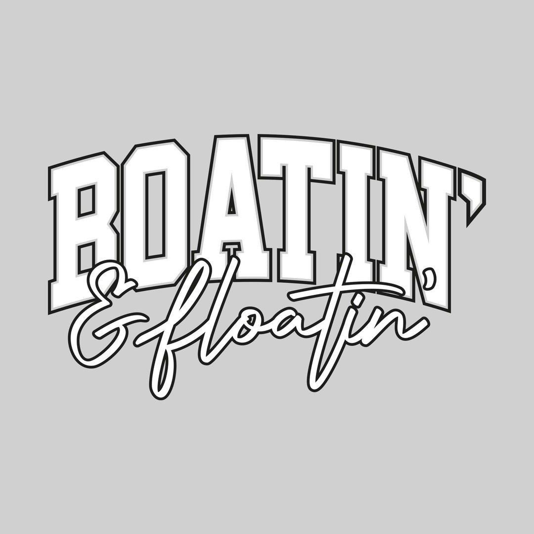 Boatin' & Floatin' - Athletic & Cursive Text