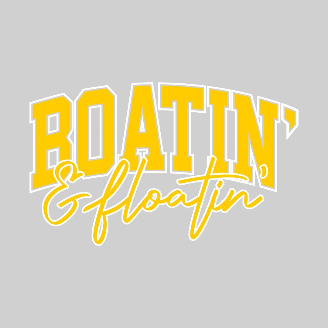 Boatin' & Floatin' - Athletic & Cursive Text