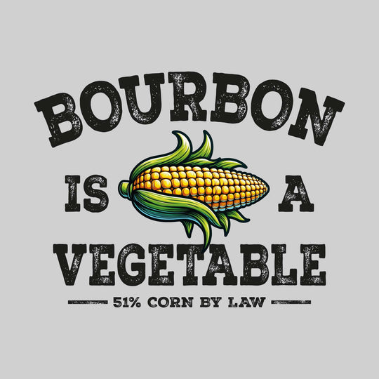 Bourbon is a Vegetable - 51 Percent by Law