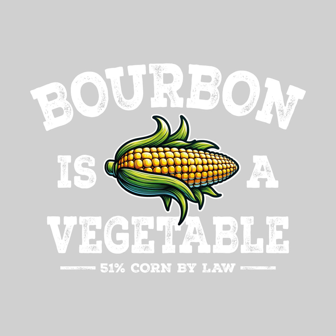 Bourbon is a Vegetable - 51 Percent by Law