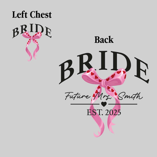 Bride - Arched Bride with Heart Bow - Future Mrs. with Established Date