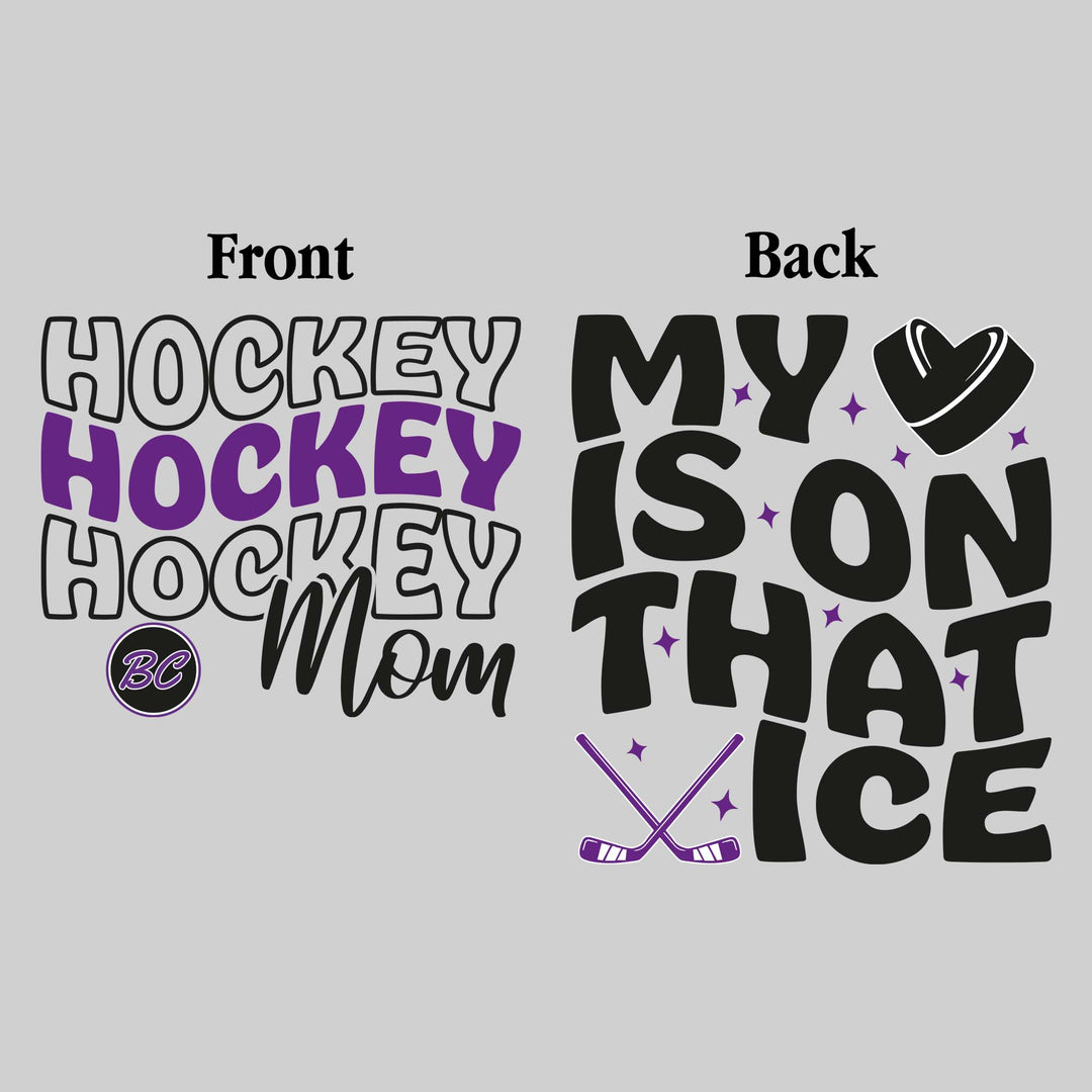 Bay City Wolves - Hockey - Hockey Mom - My Heart is On That Ice