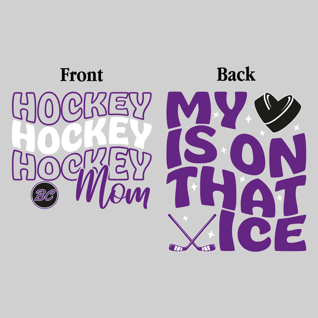 Bay City Wolves - Hockey - Hockey Mom - My Heart is On That Ice