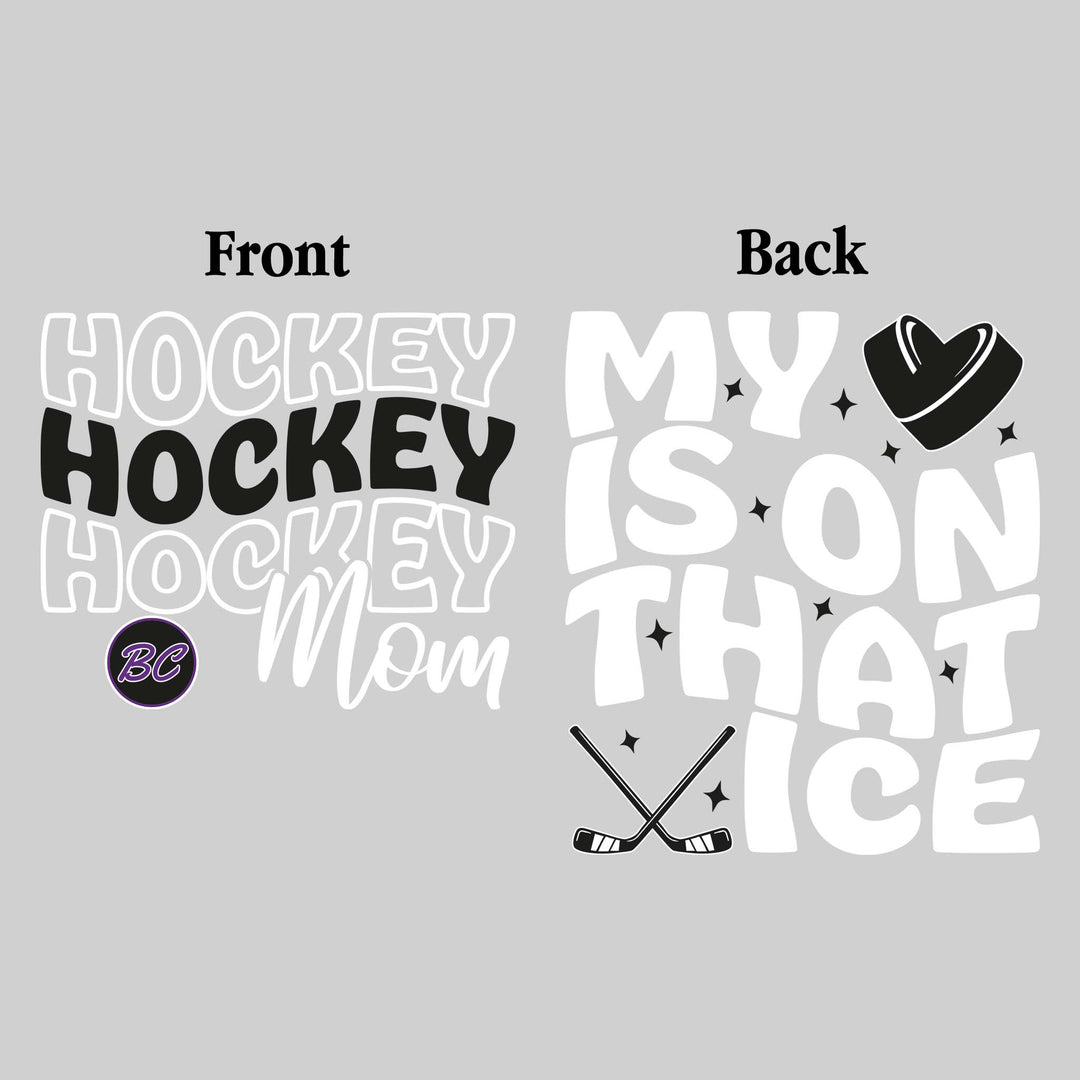 Bay City Wolves - Hockey - Hockey Mom - My Heart is On That Ice