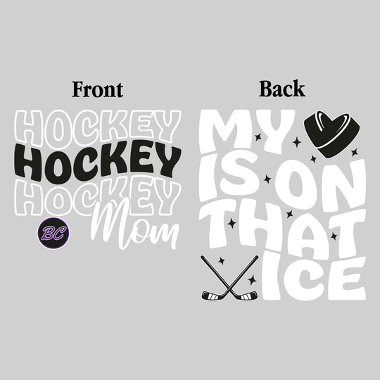 Bay City Wolves - Hockey - Hockey Mom - My Heart is On That Ice