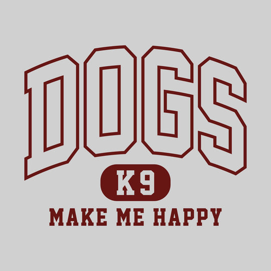 Dogs Make Me Happy - Arched Athletic Font