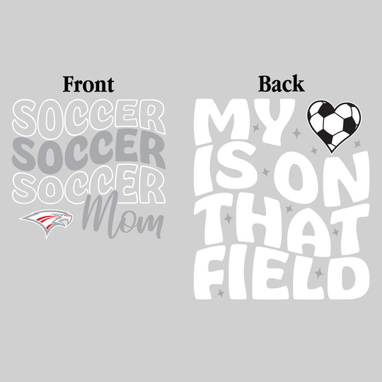 Frankenmuth Eagles - Soccer - Soccer Mom - My Heart is on That Field