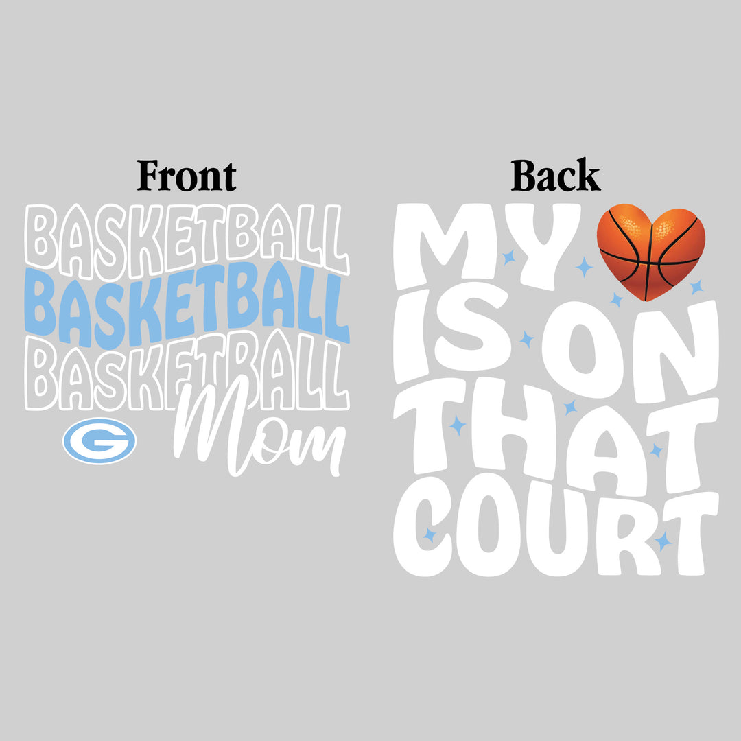 Garber Dukes - Basketball - Basketball Mom - My Heart is on That Court