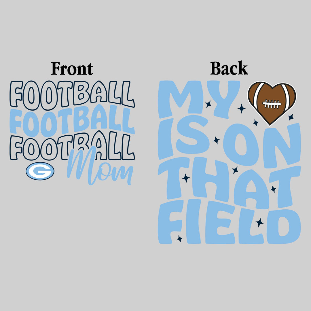 Garber Dukes - Football - Football Mom - My Heart is on That Field