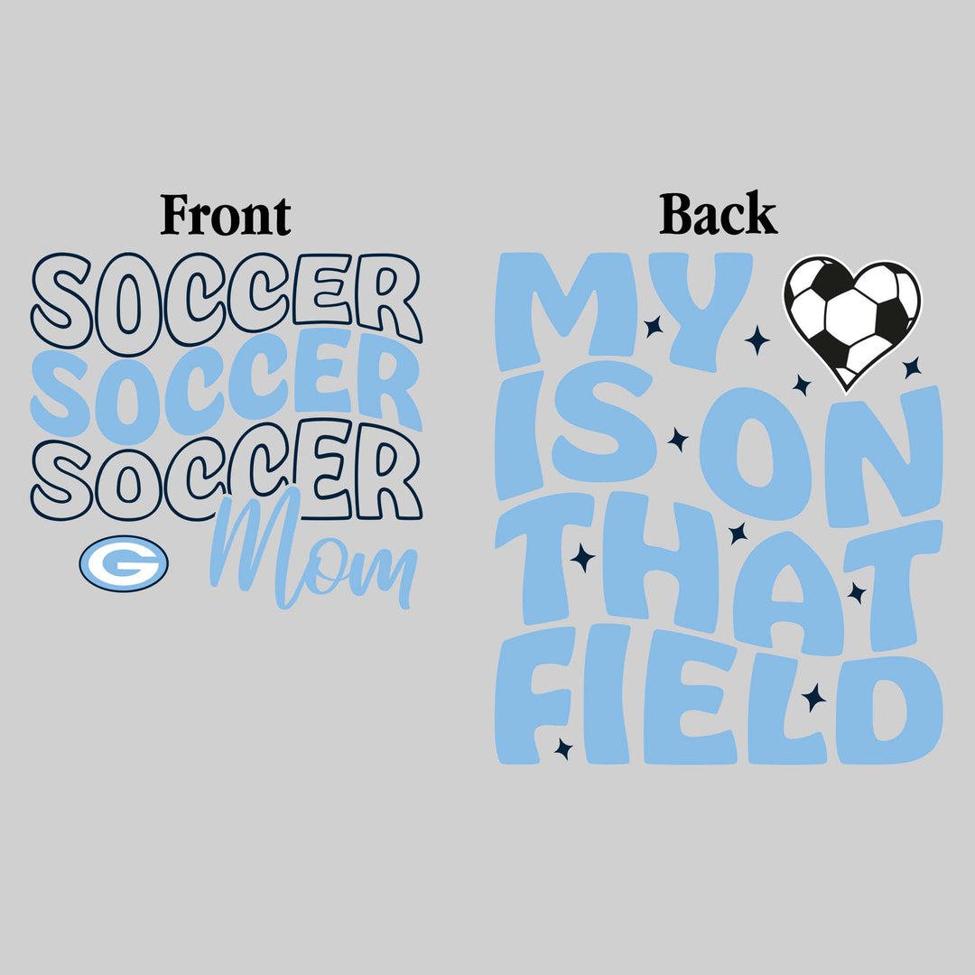 Garber Dukes - Soccer - Soccer Mom - My Heart is on That Field