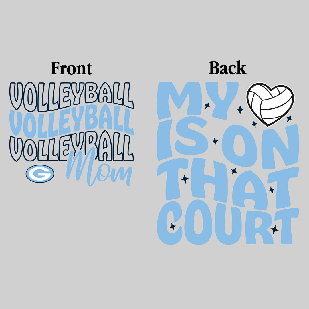Garber Dukes - Volleyball - Volleyball Mom - My Heart is on That Court