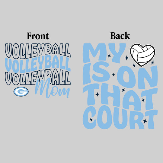 Garber Dukes - Volleyball - Volleyball Mom - My Heart is on That Court