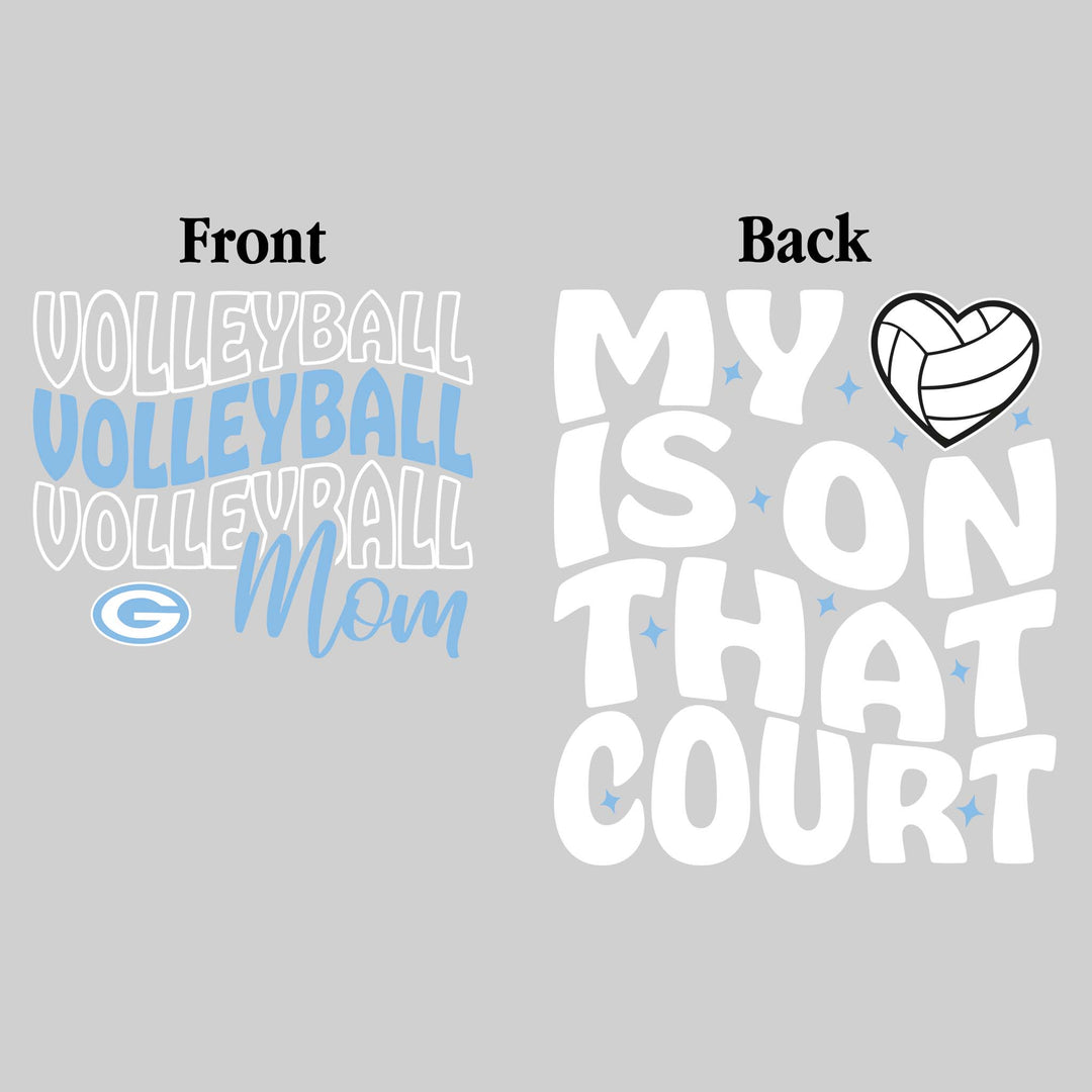 Garber Dukes - Volleyball - Volleyball Mom - My Heart is on That Court