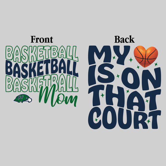 Heritage Hawks - Basketball - Basketball Mom - My Heart is on That Court