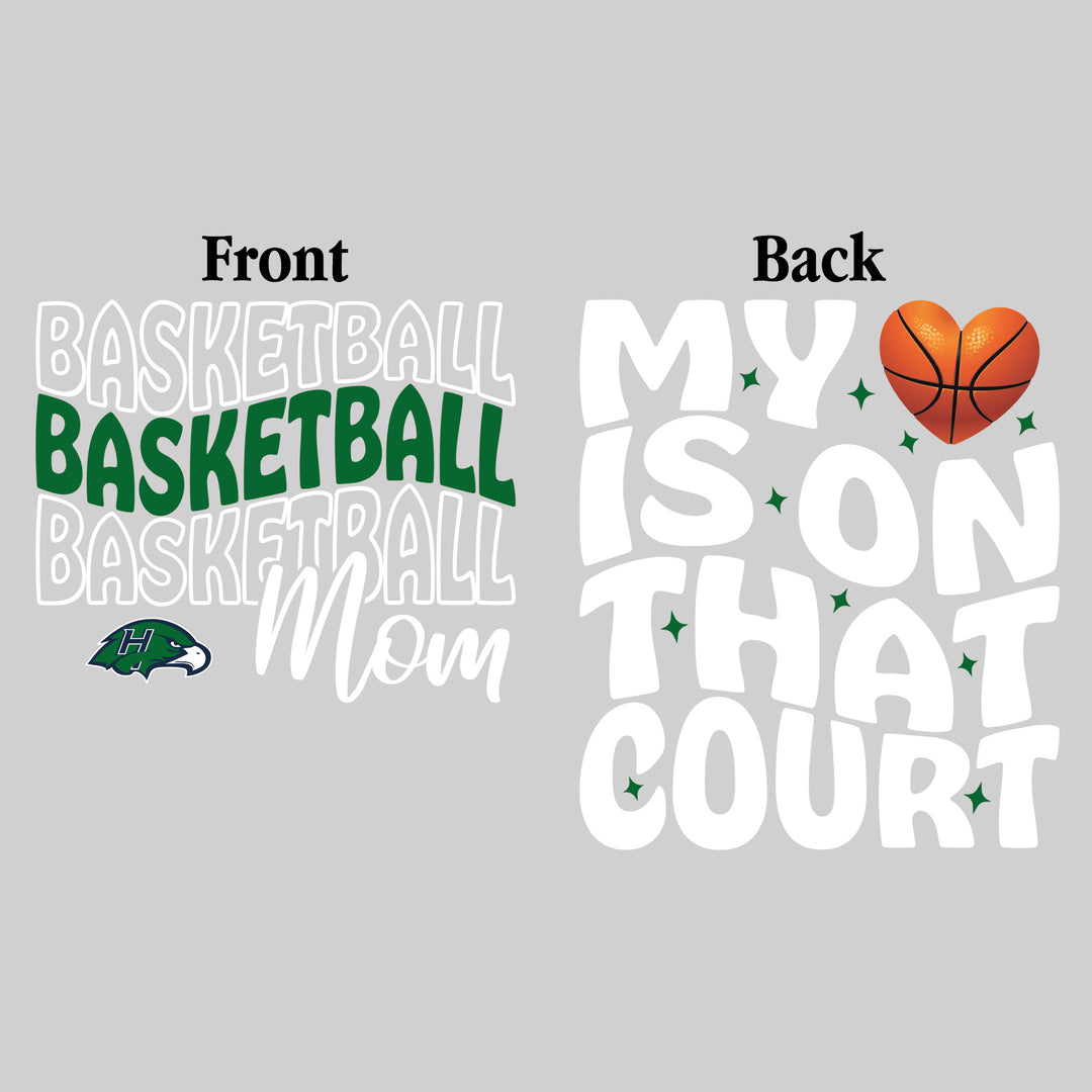 Heritage Hawks - Basketball - Basketball Mom - My Heart is on That Court