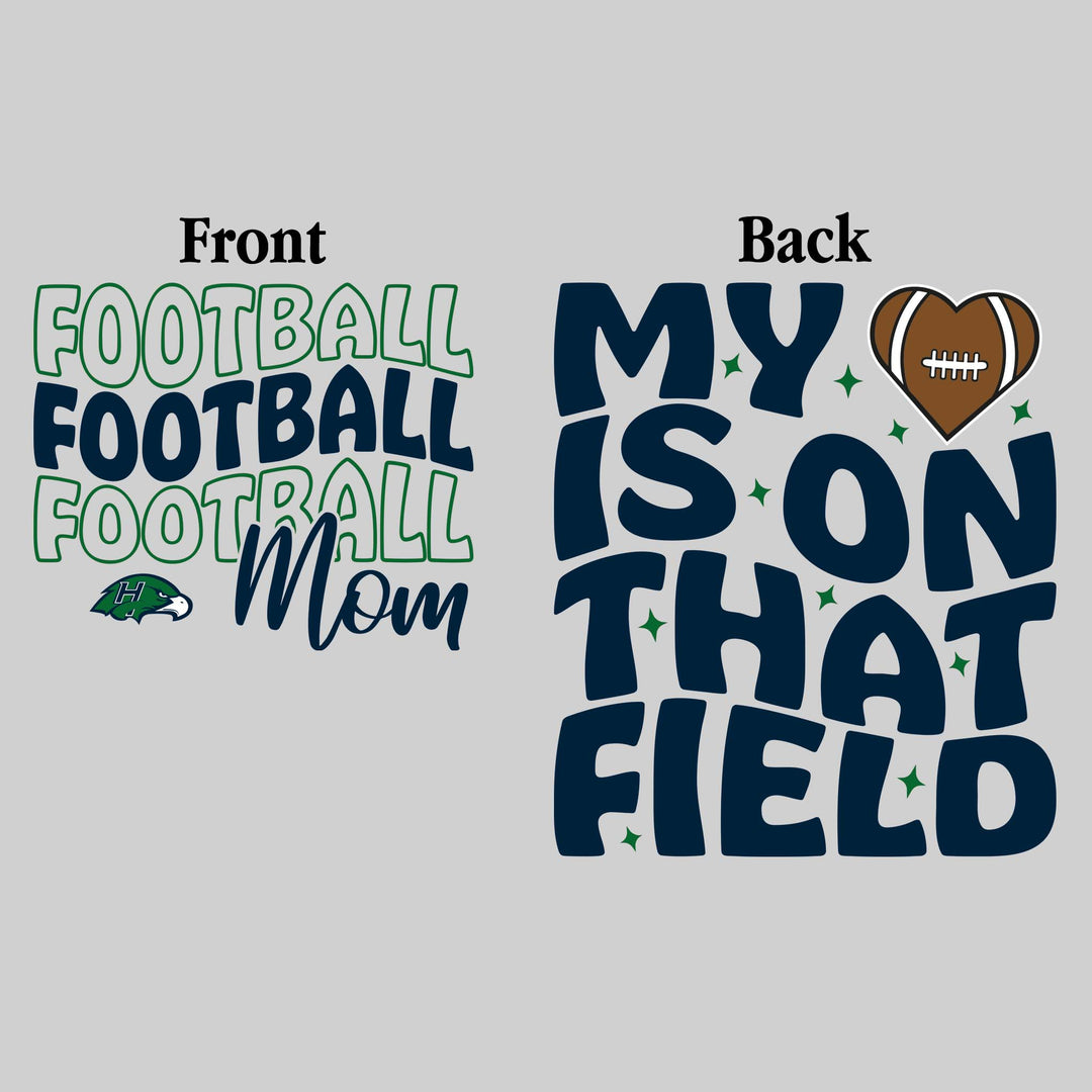 Heritage Hawks - Football - Football Mom - My Heart is on That Field