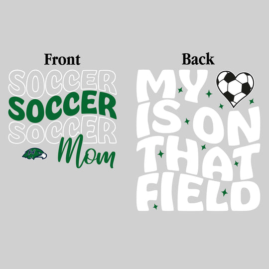 Heritage Hawks - Soccer - Soccer Mom - My Heart is on That Field
