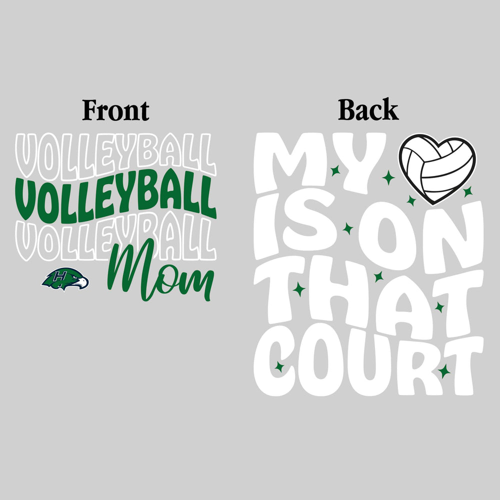 Heritage Hawks - Volleyball - Volleyball Mom - My Heart is on That Court