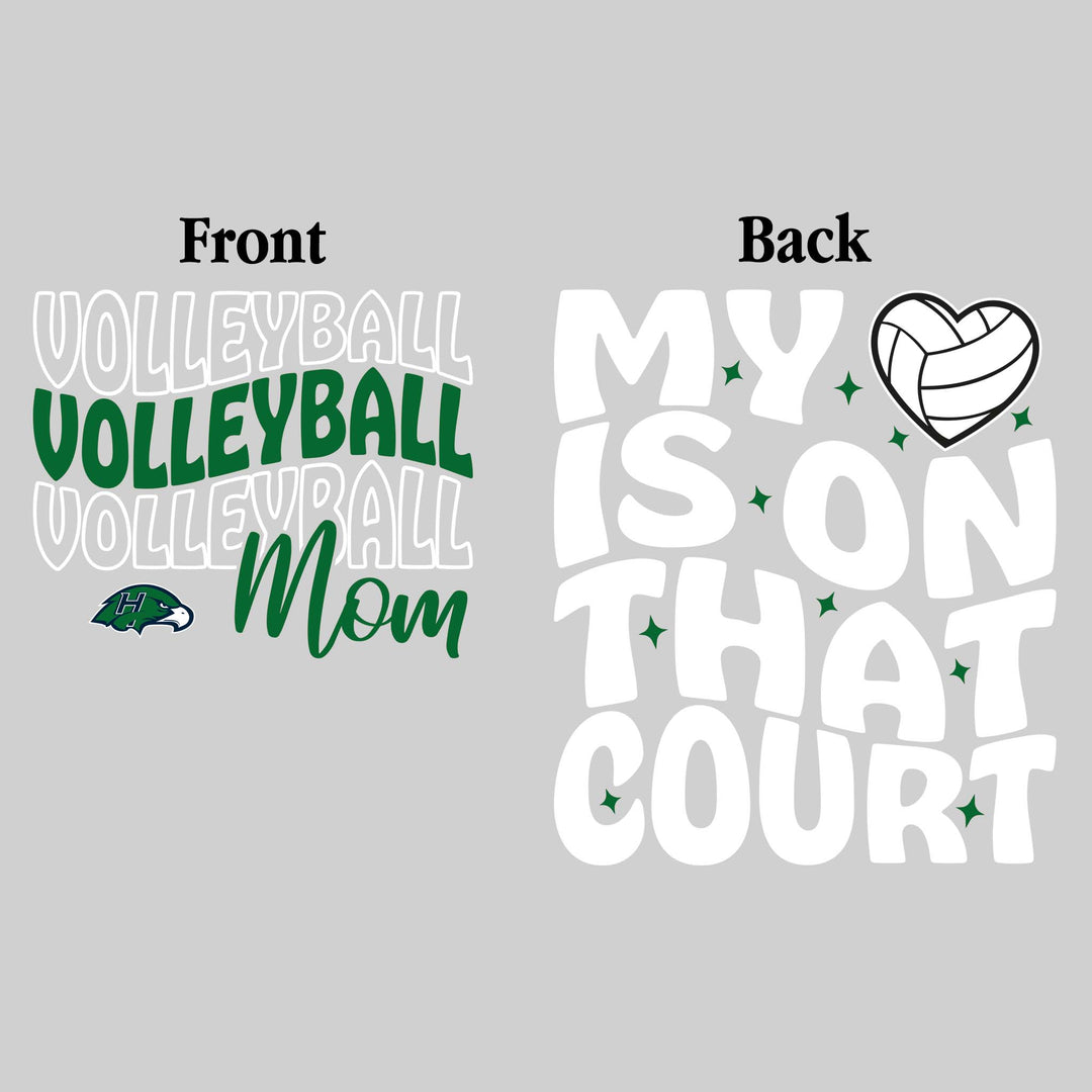 Heritage Hawks - Volleyball - Volleyball Mom - My Heart is on That Court