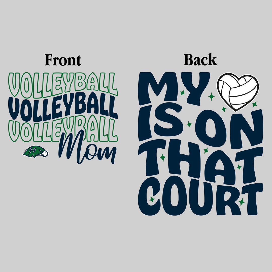 Heritage Hawks - Volleyball - Volleyball Mom - My Heart is on That Court