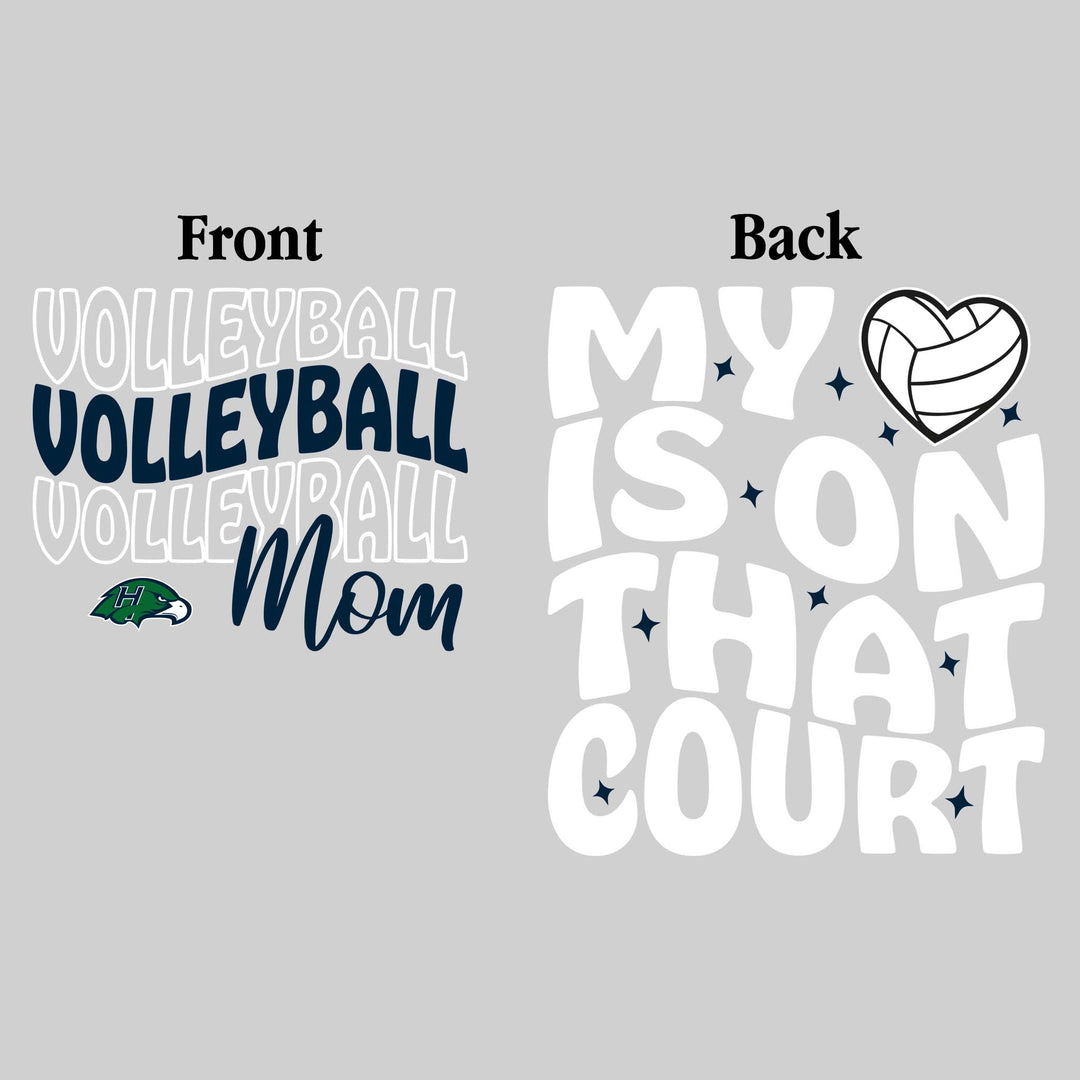 Heritage Hawks - Volleyball - Volleyball Mom - My Heart is on That Court