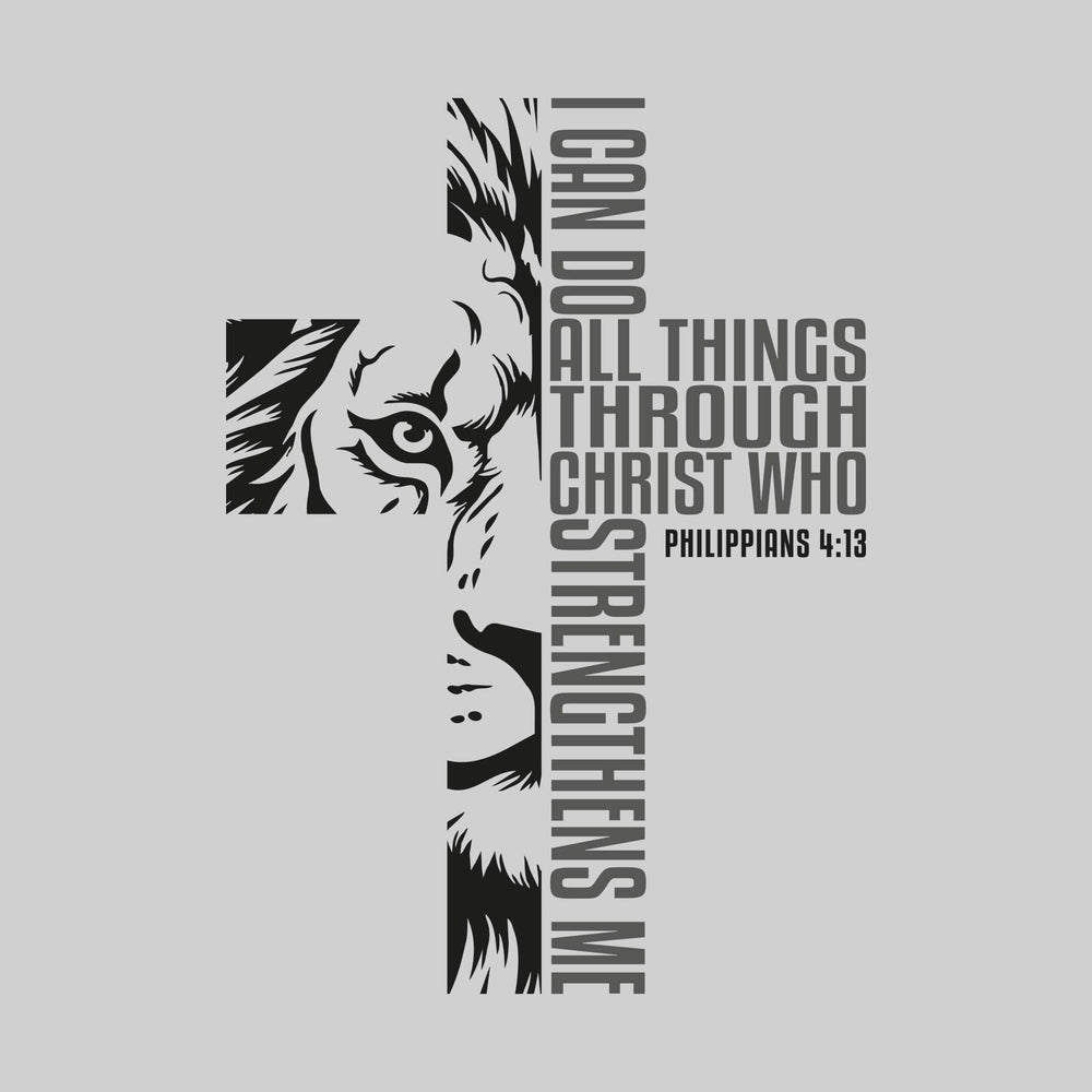 I Can Do All Things Through Christ Who Strengthens Me
