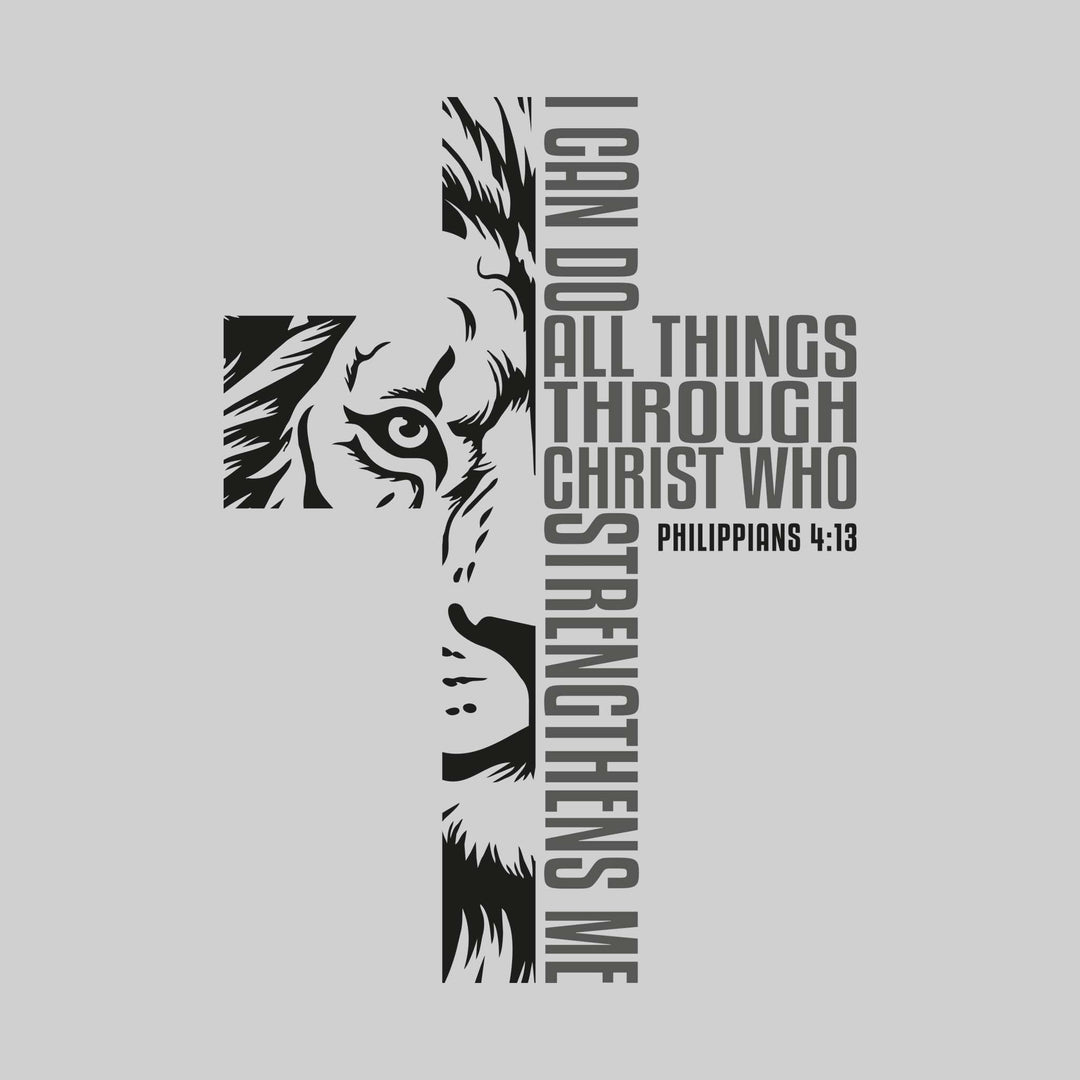 I Can Do All Things Through Christ Who Strengthens Me