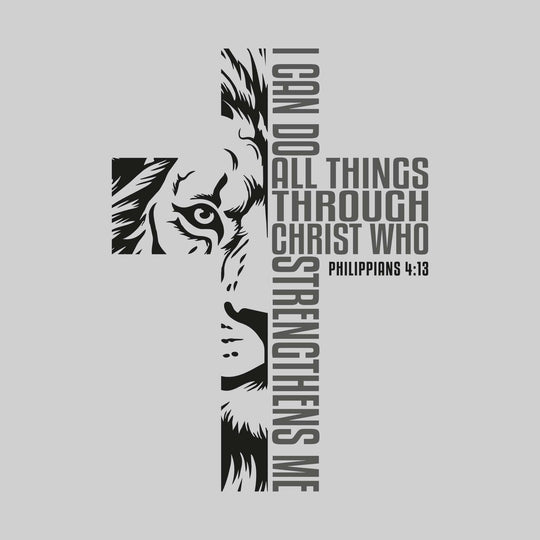 I Can Do All Things Through Christ Who Strengthens Me
