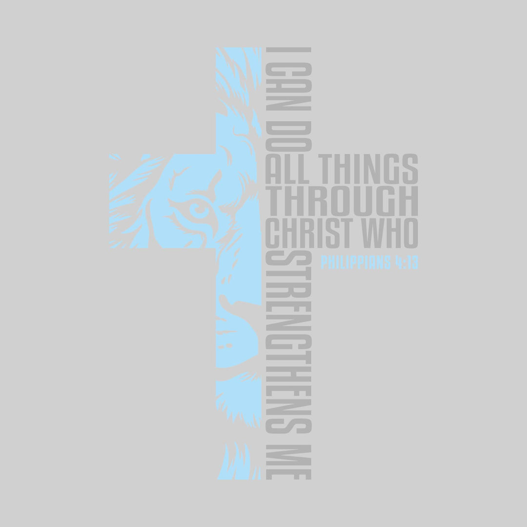 I Can Do All Things Through Christ Who Strengthens Me