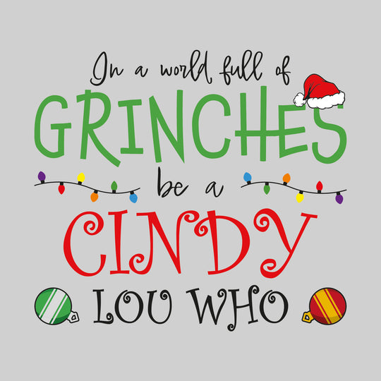 In a World Full of Grinches, Be a Cindy Lou Who