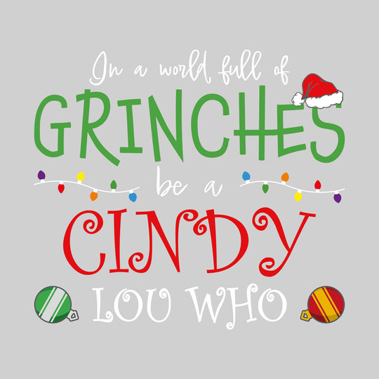 In a World Full of Grinches, Be a Cindy Lou Who