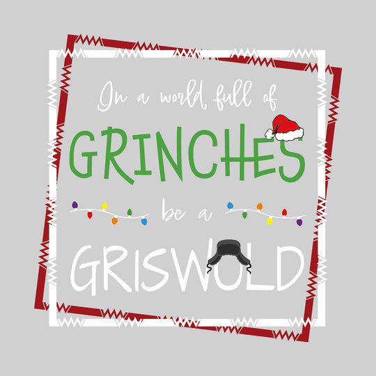 In a World Full of Grinches, Be a Griswold