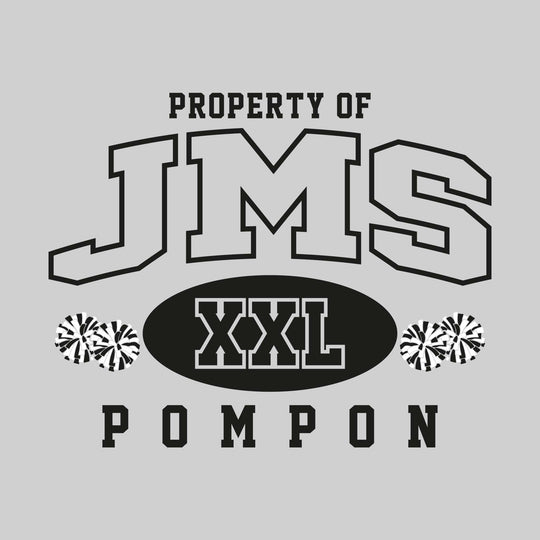 Jefferson Middle School - Poms - Property of JMS Pompon - XXL with Poms
