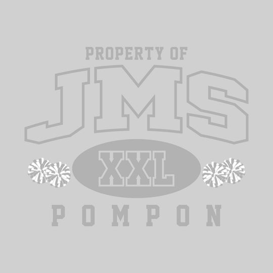 Jefferson Middle School - Poms - Property of JMS Pompon - XXL with Poms