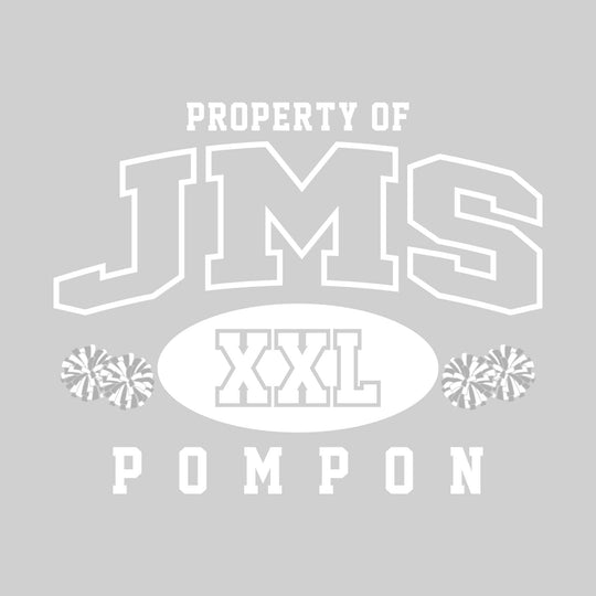 Jefferson Middle School - Poms - Property of JMS Pompon - XXL with Poms