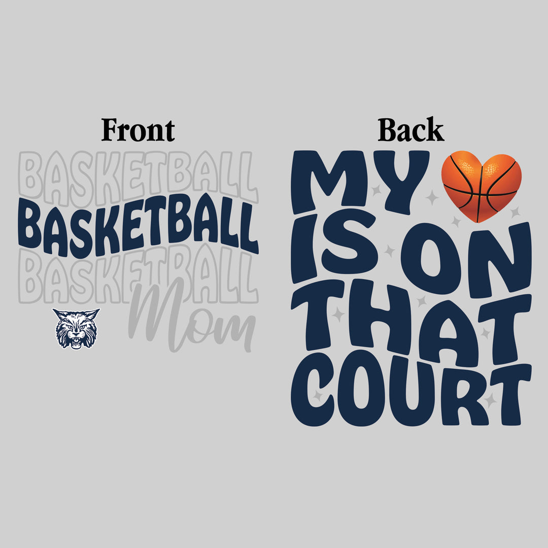 John Glenn Bobcats - Basketball - Basketball Mom - My Heart is on That Court