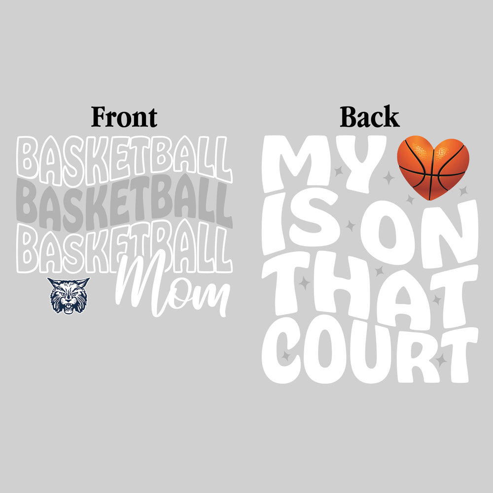 John Glenn Bobcats - Basketball - Basketball Mom - My Heart is on That Court