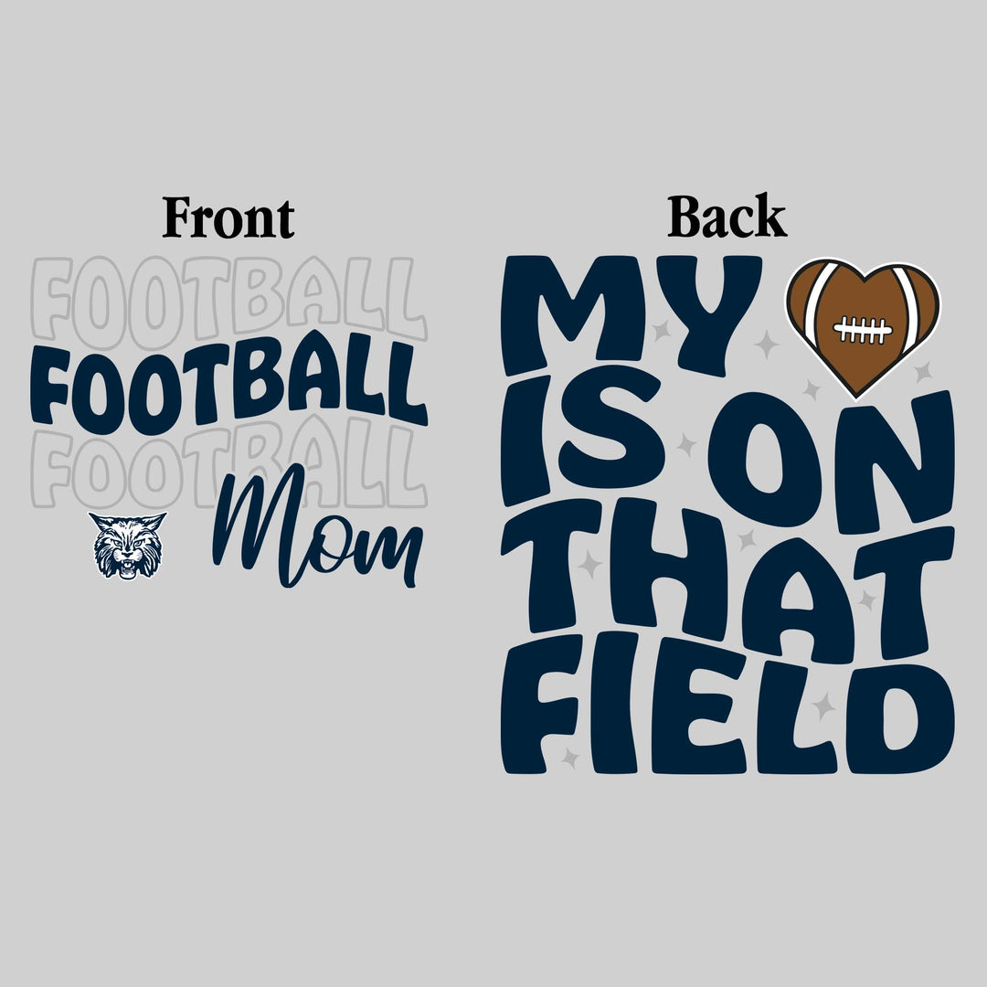 John Glenn Bobcats - Football - Football Mom - My Heart is on That Field