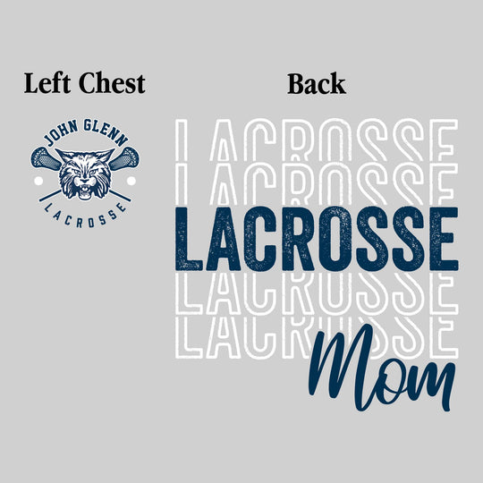 John Glenn Bobcats - Lacrosse - Lacrosse Mom - Lacrosse Repeated with Left Chest