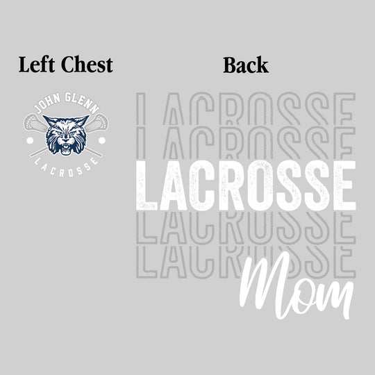 John Glenn Bobcats - Lacrosse - Lacrosse Mom - Lacrosse Repeated with Left Chest
