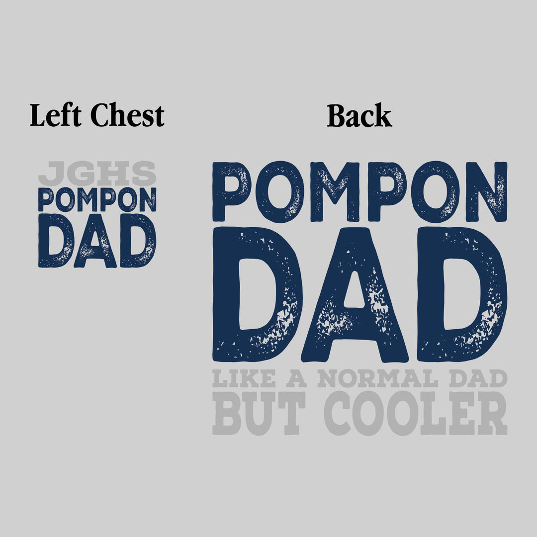 John Glenn Bobcats - Poms - JGHS Pompon Dad - Like a Normal Dad But Cooler