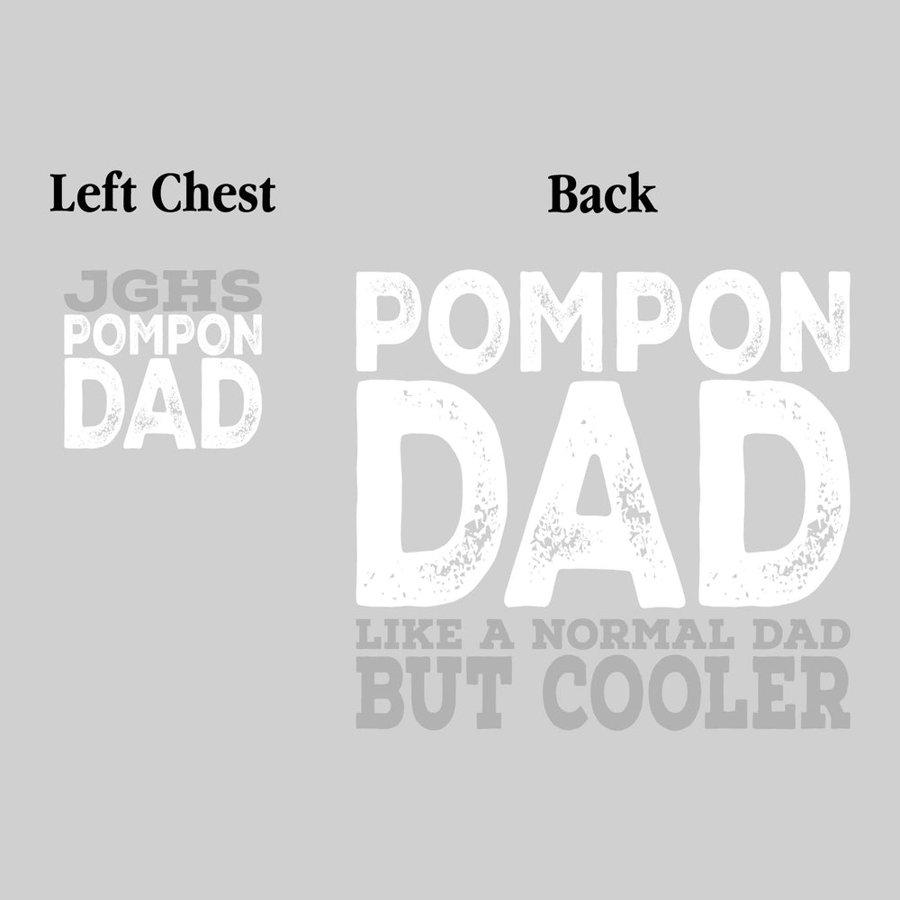 John Glenn Bobcats - Poms - JGHS Pompon Dad - Like a Normal Dad But Cooler